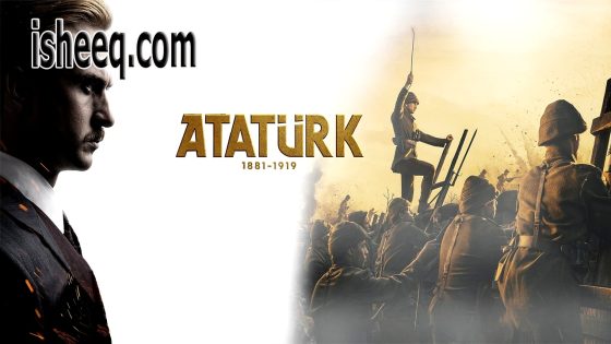 فيلم Atatürk 1881 – 1919 مترجم | اتاتورك