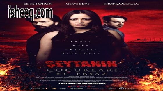 فيلم Şeytanın Çocukları-El Ebyaz مترجم | اولاد الشيطان العبيز